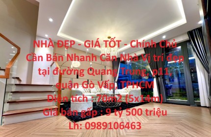 NHÀ ĐẸP - GIÁ TỐT - Chính Chủ Cần Bán Nhanh Căn Nhà Vị trí đẹp tại quận Gò Vấp, TPHCM